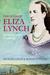 The Lives Of Eliza Lynch by Michael Lillis