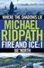 Fire and Ice Anthology Where the Shadows Lie / 66 North by Michael Ridpath