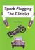 Spark Plugging the Classics by Stan Dibben