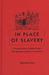 In Place of Slavery A Social History of British Indian and Javanese Laborers in Suriname by Rosemarijn Hoefte