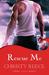 Rescue Me (Last Chance Rescue #1) by Christy Reece