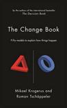 The Change Book: Fifty Models to Explain How Things Happen
