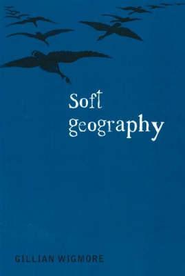 Soft Geography DJVU FB2 EPUB 978-1894759236 por Gillian Wigmore