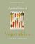 A Potted History of Vegetables A Delicious, Dip-In Kitchen Cornucopia by Lorraine Harrison