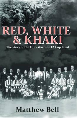 red-white-khaki-the-story-of-the-only-wartime-fa-cup-final