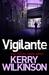 Vigilante (Jessica Daniel Book 2) by Kerry Wilkinson