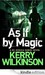 As If By Magic (Jessica Daniel Book 2.5) by Kerry Wilkinson