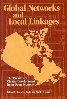 global-networks-and-local-linkages-the-paradox-of-cluster-development-in-an-open-economy