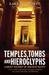 Temples, Tombs and Hieroglyphs A Brief History of Ancient Egypt by Barbara Mertz