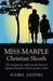 Miss Marple Christian Sleuth The Woman for Others at the Heart of Agatha Christie's Classic Mystery Series by Isabel Anders