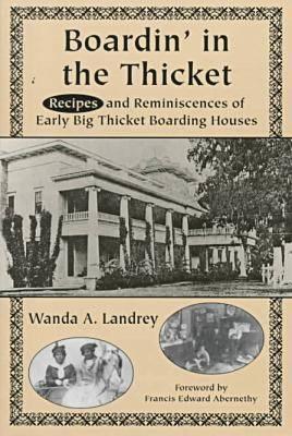 boardin-in-the-thicket-reminiscences-and-recipes-of-early-big-thicket-boarding-houses