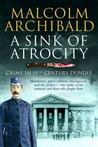 Sink of Atrocity: Crime of 19th Century Dundee cover