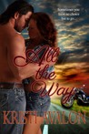 All the Way (Millionaires & Motorcycles, #1)