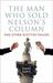 The Man Who Sold Nelson's Column And Other Scottish Frauds And Hoaxes by Dane Love