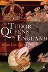 Tudor Queens of England
