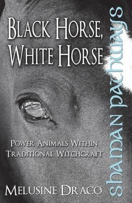 shaman-pathways-black-horse-white-horse
