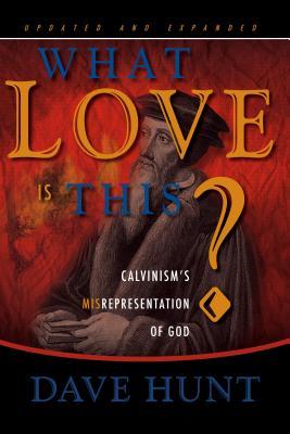 Descarga gratuita de libro pdf What Love Is This?: Calvinism's Misrepresentation of God