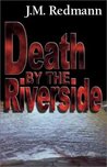 Death by the Riverside (Micky Knight, #1)