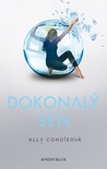 Dokonalý sen (Matched, #2)