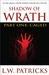 Shadow of Wrath Part One Caged by L.W. Patricks