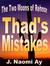 Thad's Mistakes by J. Naomi Ay