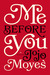 Ich vor dir (Ich vor dir, # 1) von Jojo Moyes