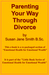 Parenting Through Divorce by Susan Jane Smith
