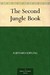 The Second Jungle Book by Rudyard Kipling