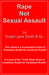 Rape Not Sexual Assault by Susan Jane Smith