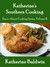 Katherine's Southern Cooking (Book 2) by Katherine Baldwin
