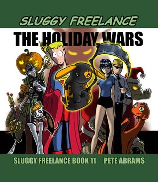 the holiday wars sluggy freelance 11 by pete abrams