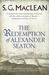 The Redemption of Alexander Seaton (Alexander Seaton, #1) by S.G. MacLean