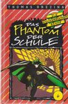 Das Phantom der Schule (Die Knickerbocker-Bande, #6)