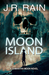 Moon Island ( Vampire for Hire, #7) by J.R. Rain