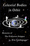 Celestial Bodies in Orbit by Eve Littlepage Celestial Bodies in Orbit by Eve Littlepage