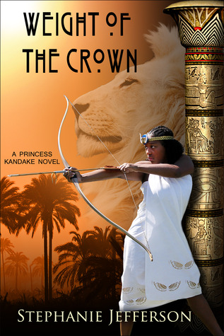 Weight of the Crown (Princess Kandake, #2)