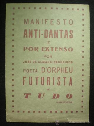 manifesto-anti-dantas-e-por-extenso-por-jos-de-almada-negreiros-poeta-d-orpheu-futurista-e-tudo