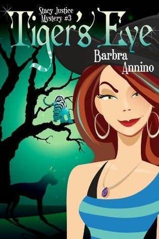 Tigers Eye(A Stacy Justice Mystery 3)