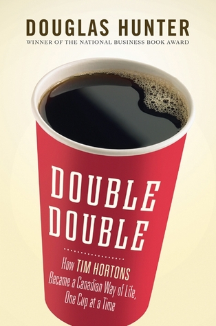double-double-how-tim-hortons-became-a-canadian-way-of-life-one-cup-at-a-time