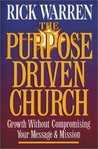 The Purpose Driven Church: Every Church Is Big in God's Eyes