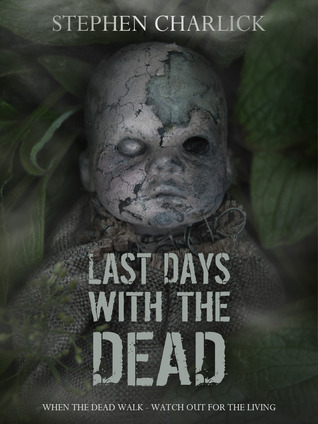 Last Days with the Dead
