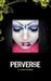 Perverse by Larry Rodness