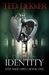 Identity (Eyes Wide Open, #1) by Ted Dekker