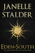 Eden-South (Eden, #3) by Janelle Stalder