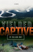 Yielded Captive by Dalaina May