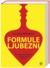 Formule ljubezni - Ne zapravimo življenja v iskanju prave ljubezni by Zoran Milivojević