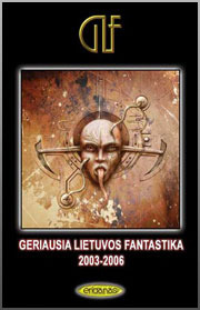Geriausia Lietuvos fantastika 2003-2006