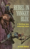 Rebel in Yankee Blue cover