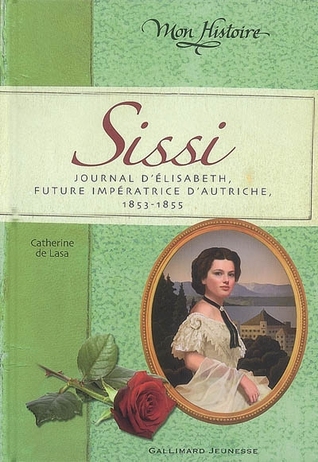 sissi-journal-d-elisabeth-future-impratrice-d-autriche-1853-1855