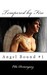 Tempered by Fire (Angel Bound #1) by Ella Dominguez